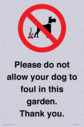 please-do-not-allow-your-dog-to-foul-in-this-garden-thank-you~